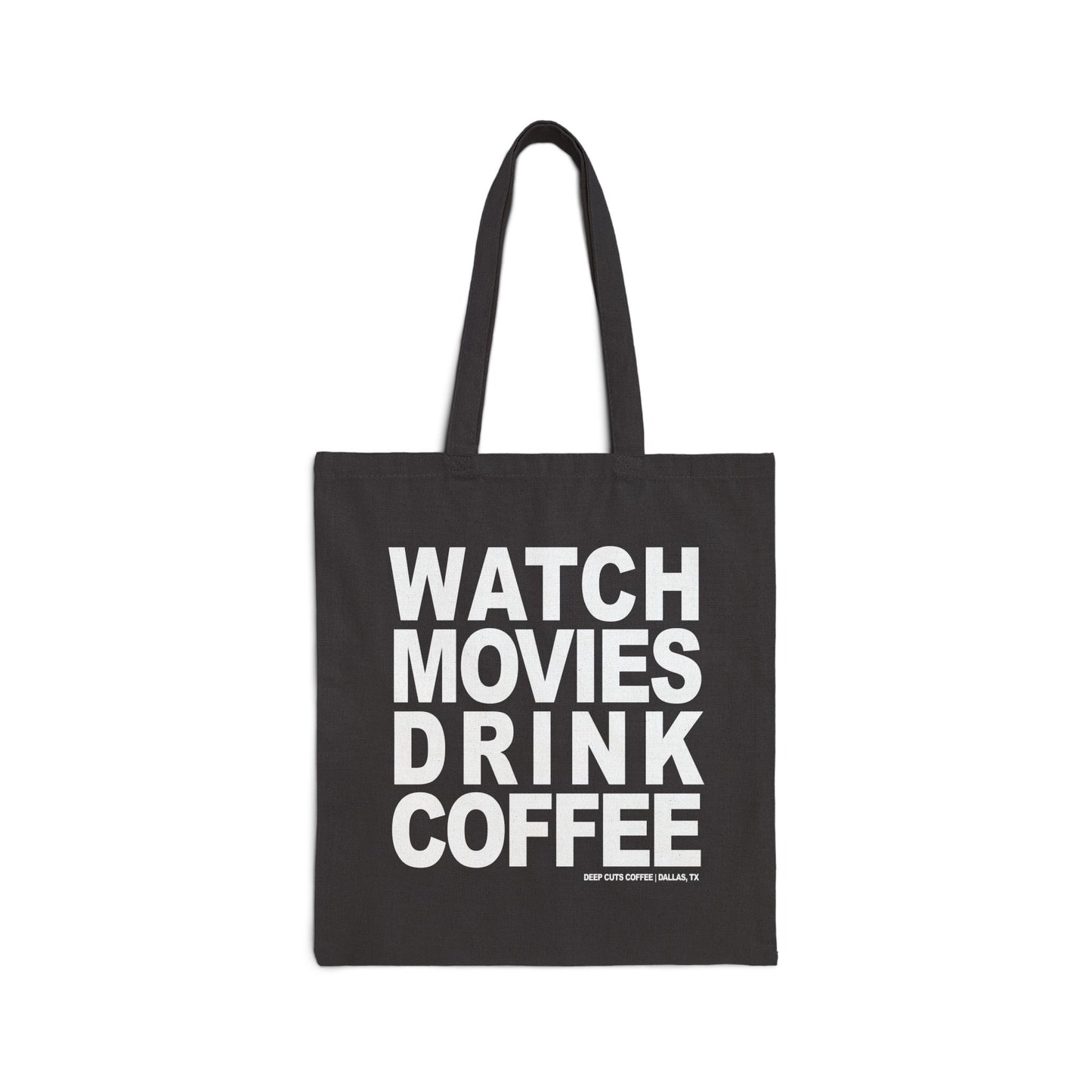 Tote Bag — "Watch Movies Drink Coffee" Canvas Shopper
