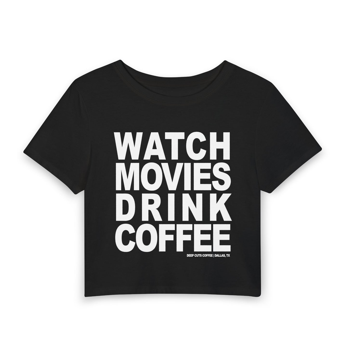Watch Movies Drink Coffee Women's Baby Tee