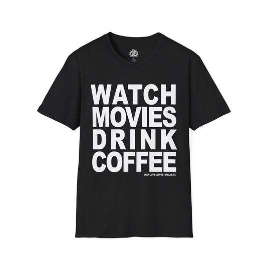WATCH MOVIES, DRINK COFFEE